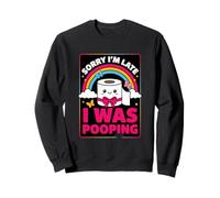 Divertido Tarde para el Trabajo Diciendo era Caca humorístico Sudadera