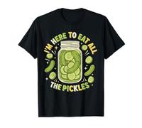 Divertido Tarro de pepinillos con Texto en inglés I'm Here to Eat All The Pickles para Amantes de la Camiseta