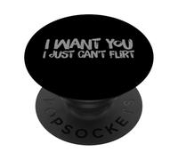 Divertido, te Quiero, Simplemente no Puedo coquetear Citas sarcásticas relacionadas PopSockets PopGrip Adhesivo