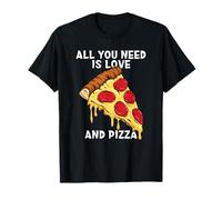 Divertido Todo Lo Que Necesitas Es Amor Y Pizza Dibujos Animados Camiseta