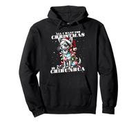 Divertido Todo lo Que Quiero para Navidad es un Perro Chihuahua Sudadera con Capucha