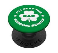 Divertido trébol irlandés del Día de San Patricio: Suerte, estaré en el Bar PopSockets PopGrip Adhesivo