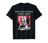 Divertido únete a Las legiones Romanas Camiseta