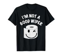 Divertido vergonzoso I'm Not A Good Wiper Humor Vintage Camiseta