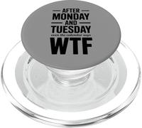 Divertido WTF Calendario Broma Después del Lunes y Martes PopSockets PopGrip para MagSafe
