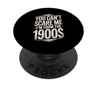 Divertido You Can't Scare Me I'm from The 1900s Retro PopSockets PopGrip Adhesivo