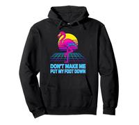Divertidos colores retro de flamenco Don't Make Me Put My Foot Down Sudadera con Capucha