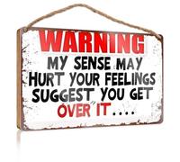 Divertidos letreros para puerta de baño con texto en inglés "Warning My Sense May Hurt Your Feelings Suggest You Get Over It... Decoración de dormitorio para decoración del hogar (20 x 30 cm)