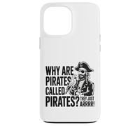 Divertidos loros de broma pirata para amantes del mar y humor náutico Carcasa para iPhone 13 Pro Max