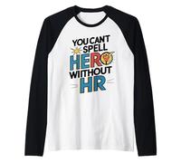 Divertidos Profesionales de recursos Humanos No Puedes deletrear héroe sin RRHH Camiseta Manga Raglan