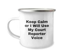 Divertidos regalos de Court Reporter de amigos para reporteros de la corte, taza de campamento única para graduación, cita "Keep Calm Or I Will Use My Court Reporter Voice", acero inoxidable de 12