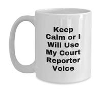 Divertidos regalos de Court Reporter para hombres y mujeres, taza de café blanca con Quirky Keep Calm or I'll Use My Court Reporter Voice, regalos de amigos, compañeros de trabajo o familiares para