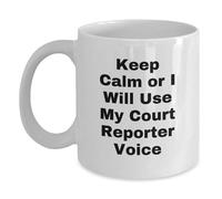 Divertidos regalos de Court Reporter para hombres y mujeres, taza de café blanca con Quirky Keep Calm or I'll Use My Court Reporter Voice, regalos de amigos, compañeros de trabajo o familiares para