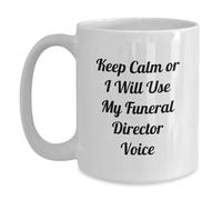 Divertidos regalos de director funerario para amigos de - Keep Calm Or I Will Use My Funeral Director Voice Taza de café blanca