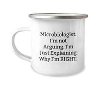 Divertidos regalos de microbiólogos de amigos a compañeros de trabajo - Taza inspiradora de camping para graduación "I'm Not Arguing. I'm Just Explaining Why I'm Right"