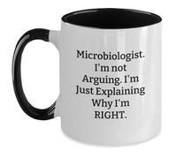 Divertidos regalos de microbiólogos de amigos y familiares para graduación - "I'm Not Arguing. I'm Just Explaining Why I'm Right". Taza de café de dos tonos