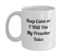 Divertidos regalos de predicador para amigos predicadores de amigos, taza de café blanca con texto en inglés "Keep Calm Or I Will Use My Preacher Voice", perfecta para regalos únicos de graduación