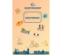 DIVERTIPASSPORT AMSTERDAM: "Divertipassport: Pasaporte infantil de actividades para viajar en familia"