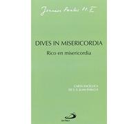 Dives in misericordia: Rico en misericordia (Encíclicas)