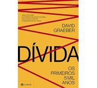 Divida. Os primeiros 5 mil anos (Em Portugues do Brasil)