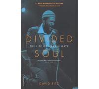 Divided Soul: The Life Of Marvin Gaye