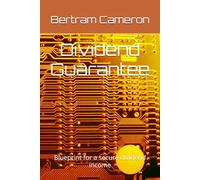 Dividend Guarantee: Blueprint for a secure dividend income