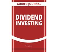 Dividend Investing: Guided Journal