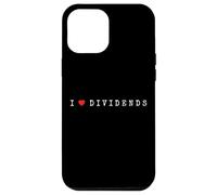 Dividendos I Love Dividends Que me Gustan Acciones Carcasa para iPhone 12 Pro MAX