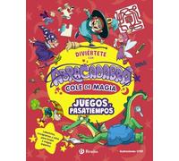 Diviértete con Abracadabra, Cole de Magia. Juegos y pasatiempos (Castellano - A PARTIR DE 3 AÑOS - LIBROS DIDÁCTICOS - Abracadabra, Cole de Magia para aprender a leer)