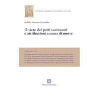 Divieto dei patti successori e attribuzioni a causa di morte (Cultura giuridica e rapporti civili)