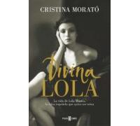 Divina Lola: La vida de Lola Montes, la falsa española que quiso ser reina (Obras diversas)