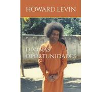 Divinas Oportunidades (Colección Sri Sathya Sai Baba en Español)