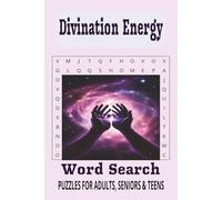 Divination Energy Word Search Puzzle Book: Word Searches with Easy to Read Print about Divination, Relaxation, Healing and More | 6x9 inches, 110 ... for Vacations, Holidays and Leisure Times