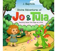 Divine Adventures of Jo and Tula: The divine Adventures of being Grateful