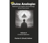 Divine Analogies Volume 4: Reflections On My Relationship With The Holy Spirit