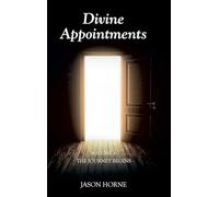 Divine Appointments: Volume 1: The Journey Begins