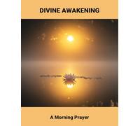 Divine Awakening: A Morning Prayer