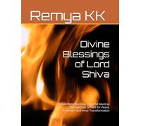 Divine Blessings of Lord Shiva: Simple Daily Worship, Powerful Mantras and Spiritual Secrets for Peace, Protection and Inner Transformation (Brain Leaf Spiritual Wisdom Series)