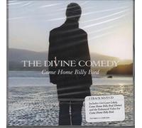 Divine Comedy, The - Come Home Billy Bird