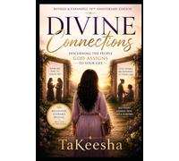 Divine Connections: Discerning the People God Assigns to Your Life