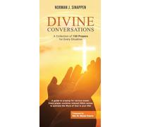 Divine Conversations: A Collection of 150 Prayers for Every Situation