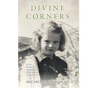 Divine Corners: In the Shadow of the Holocaust on a Catskills Chicken Farm (Holocaust Heritage)