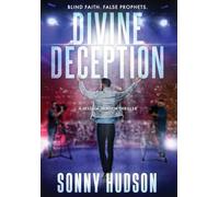 Divine Deception: Blind Faith. False Prophets.: 4 (A Jessica Jansen Thriller)