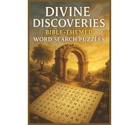 Divine Discoveries: Bible-Themed Word Search Puzzles: Word Searches with Easy to Read Print about Bible, Divine Events, Discoveries and More | 6x9 ... Gift for Vacations, Holidays and Free Times