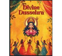 Divine Dussehra Art Book for Kids & Teens: Indian Hindu Festival Coloring Pages: A Divine Gift for Vijayadasami, Dussehra, and Navratri Occasions (Hindu mythology)