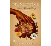 DIVINE IN TIME: Mind , Heart, Pussy Aligned