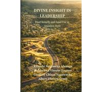 Divine Insight in Leadership: Food Security and Land Use in Anambra State