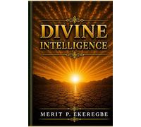 DIVINE INTELLIGENCE
