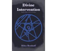 Divine Intervention: 1 (The Divinity Cycle)