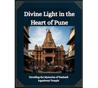 Divine Light in the Heart of Pune: Unveiling the Mysteries of Tambadi Jogeshwari Temple